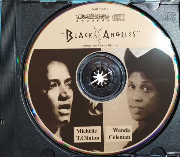 Michelle T. Clinton & Wanda Coleman - Black Angeles | New Alliance Records (NAR CD 031) - 3 Michelle T. Clinton & Wanda Coleman - Black Angeles | New Alliance Records (NAR CD 031) - 3