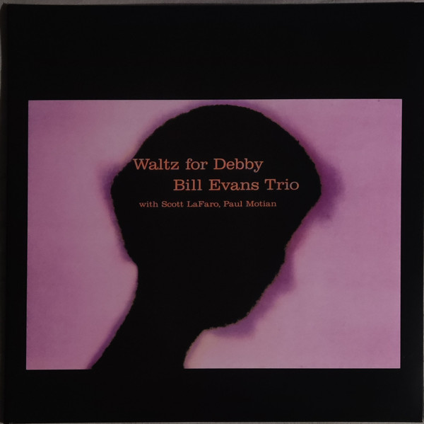 The Bill Evans Trio With Scott LaFaro , Paul Motian - Waltz For Debby | DOL (DOL862HG)