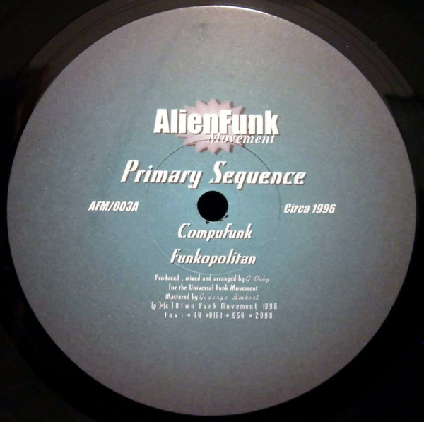 Primary Sequence - Compufunk | Alien Funk Movement (AFM/003)