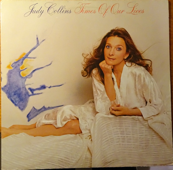 Judy Collins - Times Of Our Lives | Elektra (ELK K 52347)