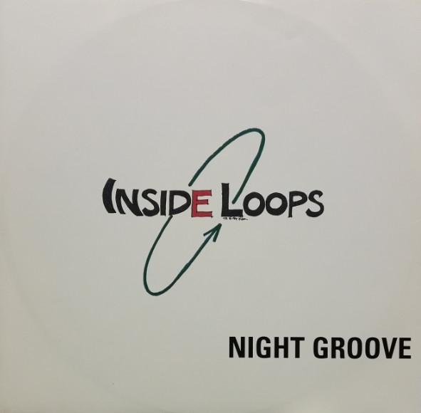 Inside Loops - Night Groove | Power Of Love Records (R.O.N 2212002)