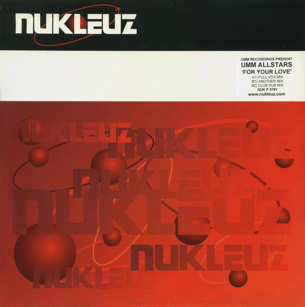 UMM Allstars - For Your Love | Nukleuz (NUKP 0191) - main