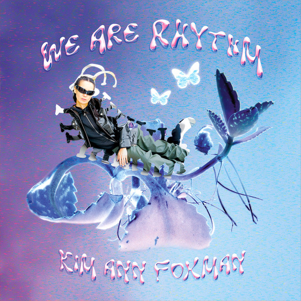 Kim Ann Foxman - We Are Rhythm | SELF:TIMER (ST004) - main