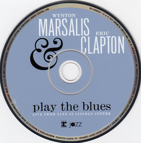 Wynton Marsalis & Eric Clapton - Wynton Marsalis & Eric Clapton Play The Blues (Live From Jazz At Lincoln Center) | Reprise Records (R2-528531) - 2 Wynton Marsalis & Eric Clapton - Wynton Marsalis & Eric Clapton Play The Blues (Live From Jazz At Lincoln Center) | Reprise Records (R2-528531) - 2