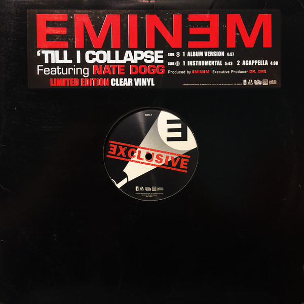 Eminem Featuring Nate Dogg - 'Till I Collapse | Interscope Records (INTR-10803-1) Eminem Featuring Nate Dogg - 'Till I Collapse | Interscope Records (INTR-10803-1)