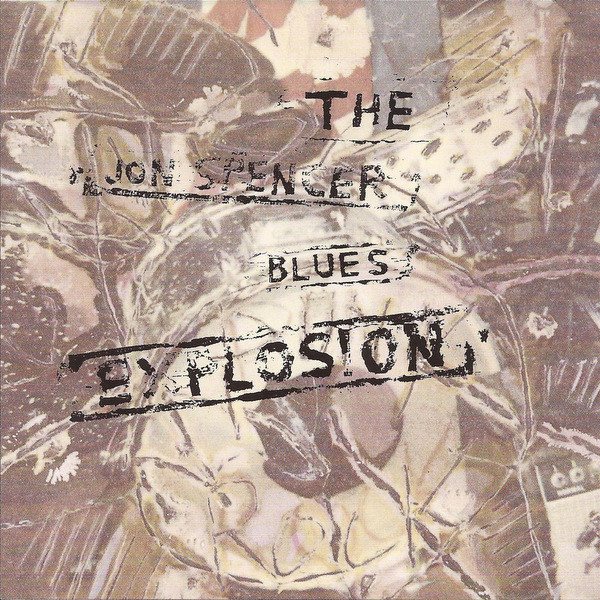 The Jon Spencer Blues Explosion - The Jon Spencer Blues Explosion | Caroline Records (CAROL CD 1719) - main