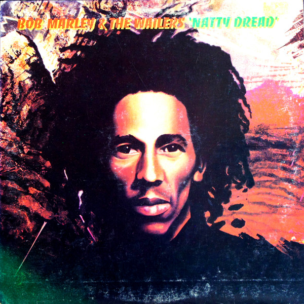 Bob Marley & The Wailers - Natty Dread | Island Records (ILPS 9281)