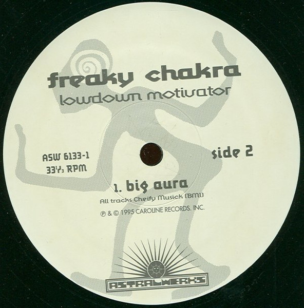 Freaky Chakra - Lowdown Motivator | Astralwerks (ASW 6133-1) - 4 Freaky Chakra - Lowdown Motivator | Astralwerks (ASW 6133-1) - 4