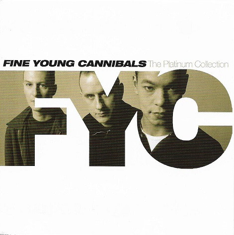 Fine Young Cannibals - The Platinum Collection | Rhino Records (5101-13034-2)