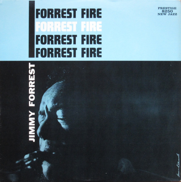 Jimmy Forrest - Forrest Fire | Original Jazz Classics (OJC-199) Jimmy Forrest - Forrest Fire | Original Jazz Classics (OJC-199)