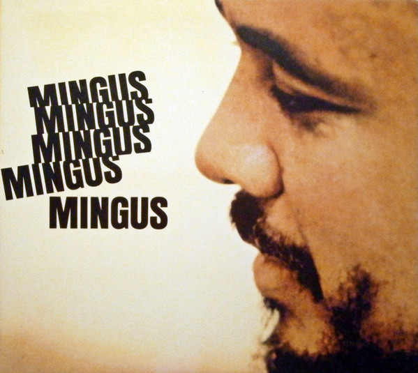 Charles Mingus - Mingus Mingus Mingus Mingus Mingus | Impulse! (IMP 11702)