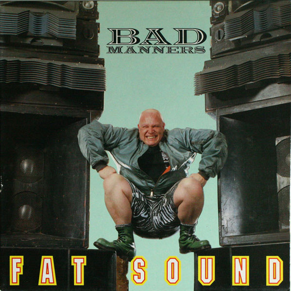 Bad Manners - Fat Sound | Transdisc (TR 5003)