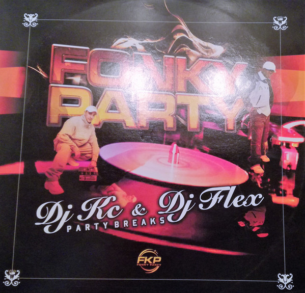 Deejay KC & Deejay Flex - Party Breaks | FKP Fonky Party (none)
