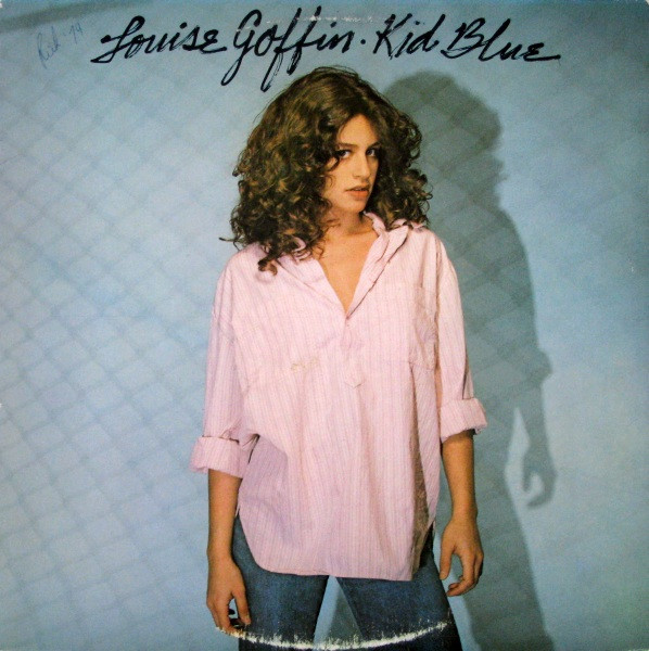 Louise Goffin - Kid Blue | Asylum Records (6E-203) - main Louise Goffin - Kid Blue | Asylum Records (6E-203) - main