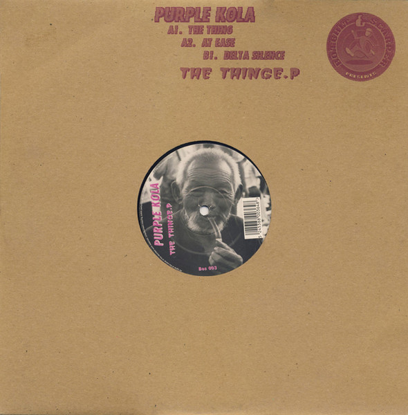 Purple Kola - The Thing EP | Botchit & Scarper (Bos 003) - main