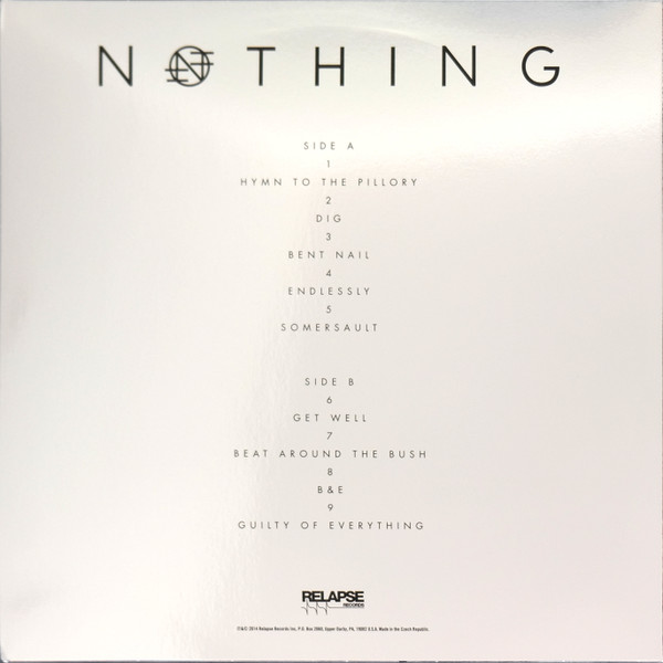 Nothing - 10 Years Of Guilty Of Everything | Relapse Records (RR 5161) - 2