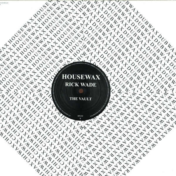 Rick Wade - The Vault | Housewax (HOUSEWAX 007LTD) - 2