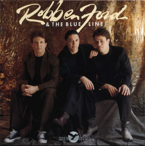 Robben Ford & The Blue Line - Robben Ford & The Blue Line | Stretch Records (STD-1102)