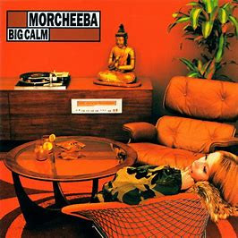 Morcheeba - Big Calm | Indochina (CD 31020) - main Morcheeba - Big Calm | Indochina (CD 31020) - main