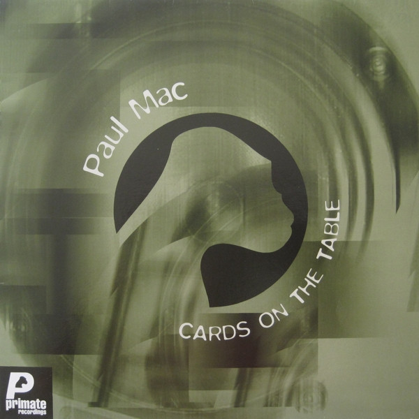 Paul Mac - Cards On The Table | Primate Recordings (PRMT 069) - main Paul Mac - Cards On The Table | Primate Recordings (PRMT 069) - main