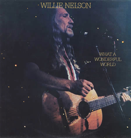 Willie Nelson - What A Wonderful World | Columbia (FC 44331) - main