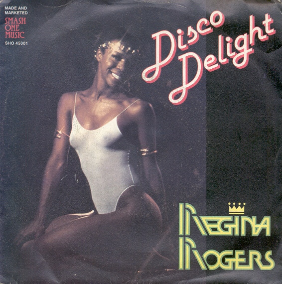 Regina Rogers - Disco Delight | Smash One Music (SHO 45001) - main