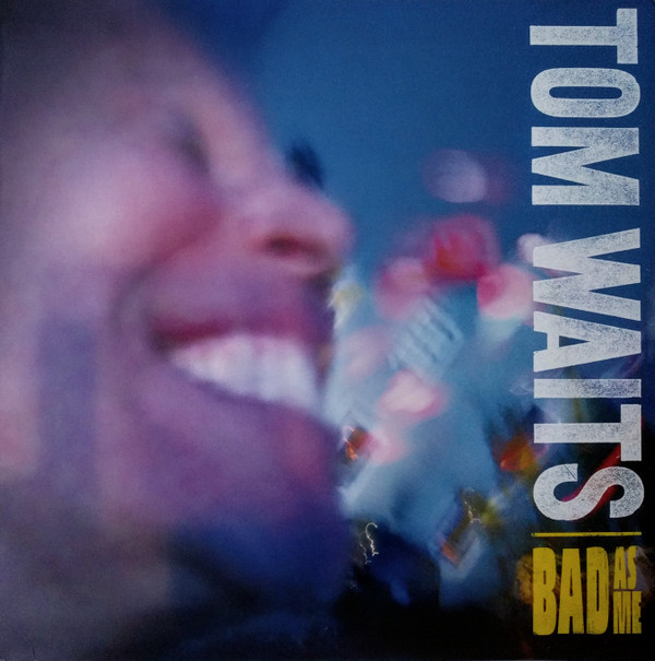 Tom Waits - Bad As Me | Anti- (7151-1) - main