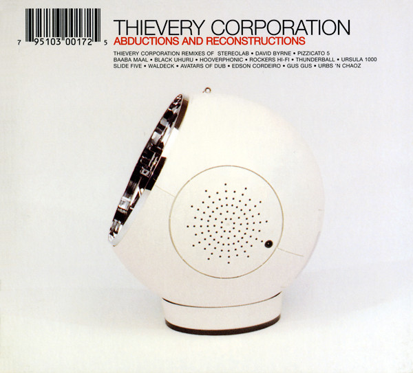 Thievery Corporation - Abductions And Reconstructions | Eighteenth Street Lounge Music (ESL017)
