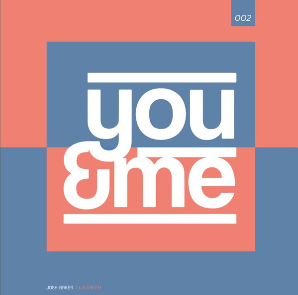 Josh Baker - L.A Dream | You & Me (YM002) - main