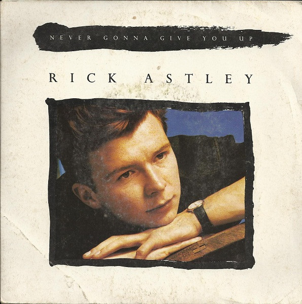 Rick Astley - Never Gonna Give You Up | RCA (PB 41447) - main