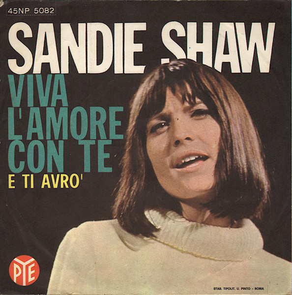 Sandie Shaw - E Ti Avrò | Pye Records (45NP 5082) - 2