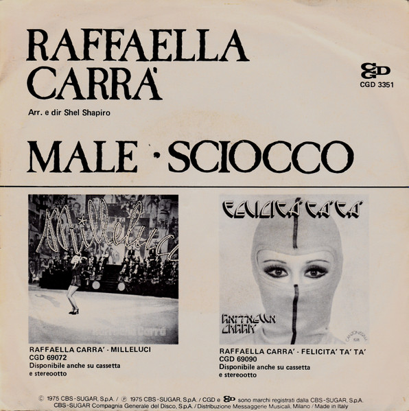 Raffaella Carrà - Male | CGD (CGD 3351) - 2