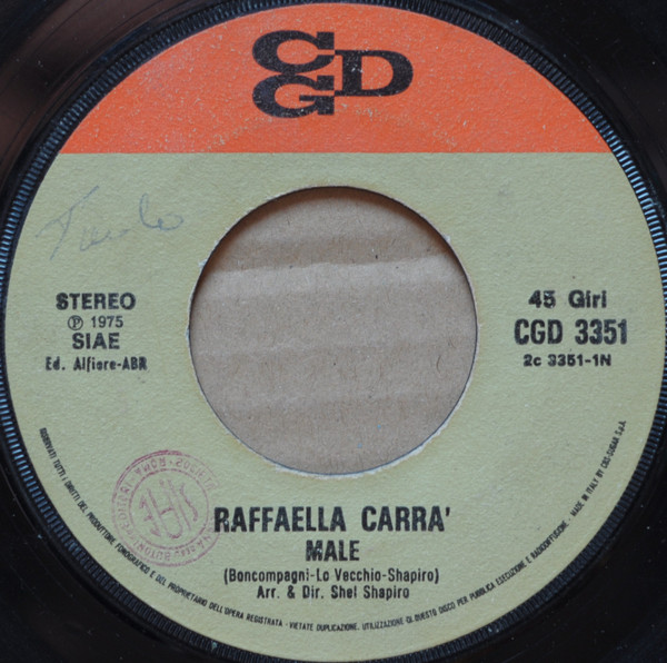 Raffaella Carrà - Male | CGD (CGD 3351) - 3