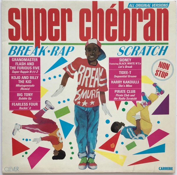 Various - Super Chébran (Break · Rap · Scratch) | Carrere (66.102)