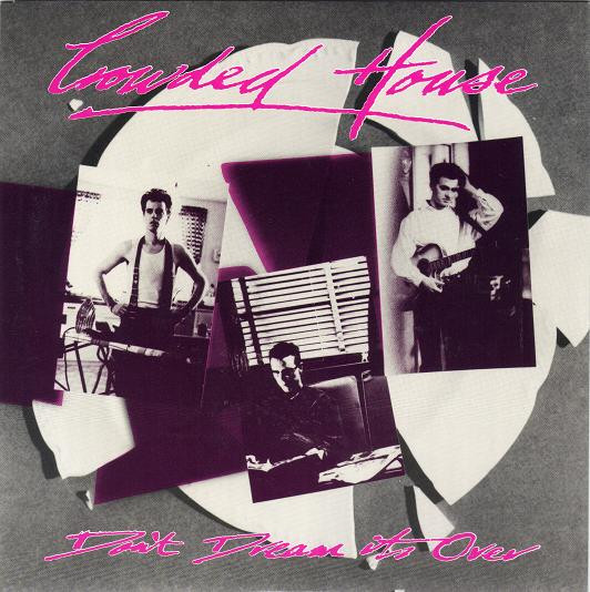 Crowded House - Don't Dream It's Over | Capitol Records (CP 1842)