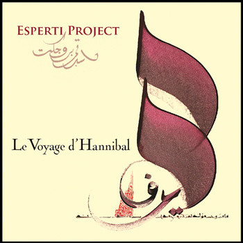 Esperti Project - Le Voyage D'Hannibal | Eclectic Art Records (EAR 001) - 3 Esperti Project - Le Voyage D'Hannibal | Eclectic Art Records (EAR 001) - 3