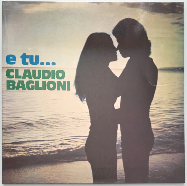 Claudio Baglioni - E Tu... | RCA (TPL1-1067) - main Claudio Baglioni - E Tu... | RCA (TPL1-1067) - main