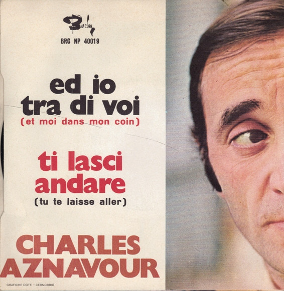 Charles Aznavour - Ed Io Tra Di Voi | Barclay (BRC NP 40019) - 2