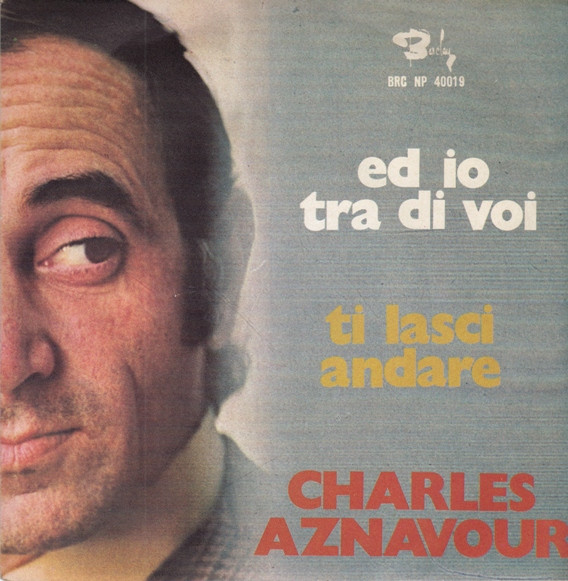 Charles Aznavour - Ed Io Tra Di Voi | Barclay (BRC NP 40019) - main
