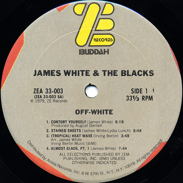 James White & The Blacks - Off White | ZE Records (ZEA33-003) - 3 James White & The Blacks - Off White | ZE Records (ZEA33-003) - 3