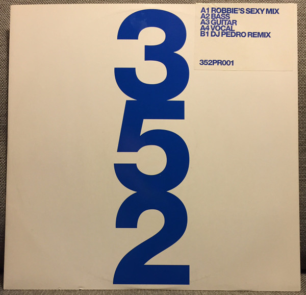 Robbie Rivera - Sex | 352 Recordings Ltd. (352PR001) - 4 Robbie Rivera - Sex | 352 Recordings Ltd. (352PR001) - 4