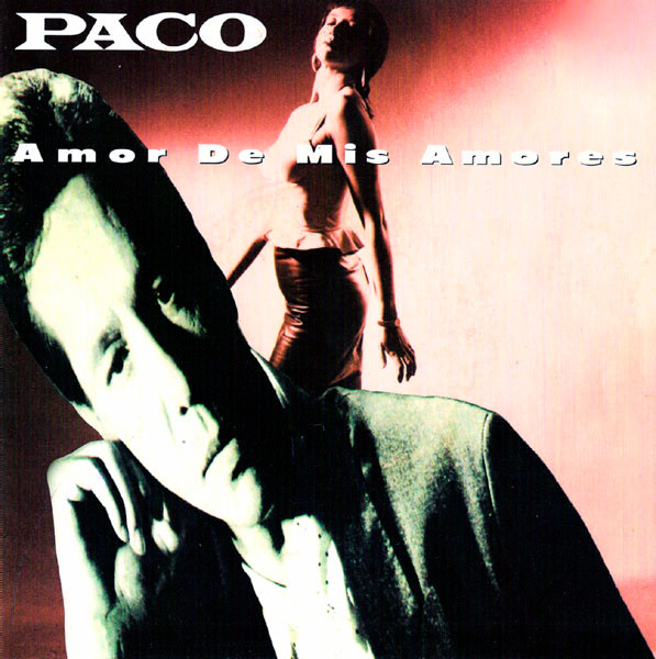 Paco - Amor De Mis Amores | Vedette Records (VVN 33330)