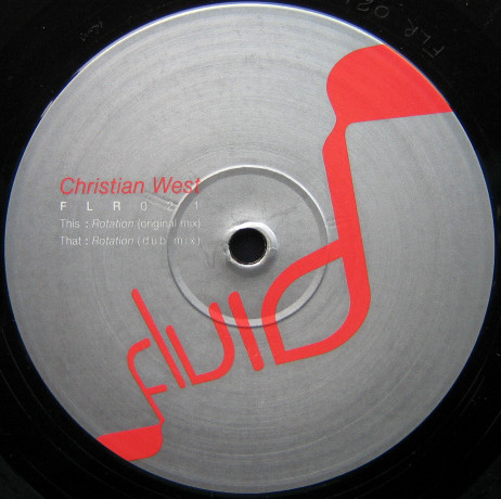 Christian West - Rotation | Fluid Recordings UK (FLR021) - 3