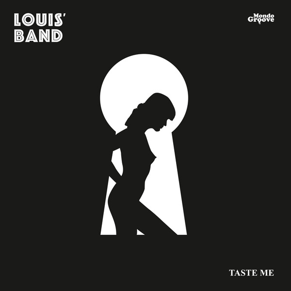 Louis' Band - Taste Me | Mondo Groove (MGLP100)