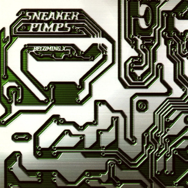 Sneaker Pimps - Becoming X | Clean Up Records (CUP020CD)