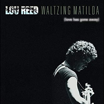Lou Reed - Waltzing Matilda (Love Has Gone Away) | Easy Action (EARS099LP) - main Lou Reed - Waltzing Matilda (Love Has Gone Away) | Easy Action (EARS099LP) - main