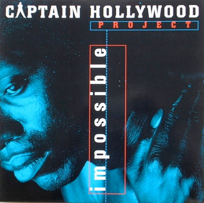 Captain Hollywood Project - Impossible | Pulse-8 Records (12 LOSE 54)