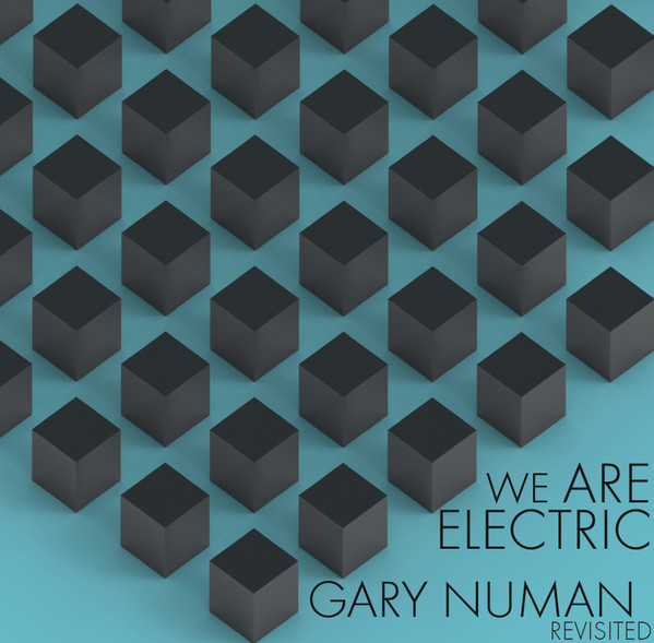 Various - We Are Electric: Gary Numan Revisited | Wave Tension Records (W10.03)