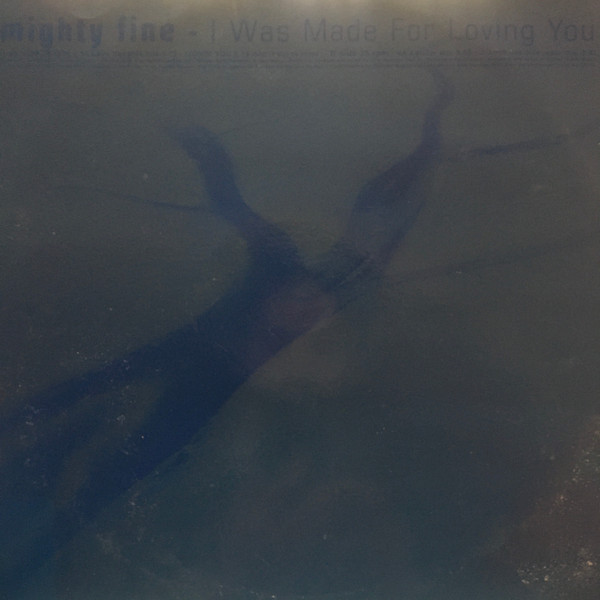 Mighty Fine - I Was Made For Loving You | Kool Running (KOOL 008)