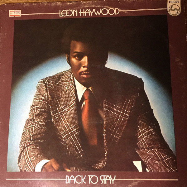Leon Haywood - Back To Stay | Philips (6370 211 A)